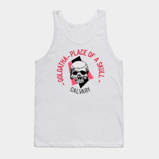 Golgatha Calvary Place of a Skull Tank Top